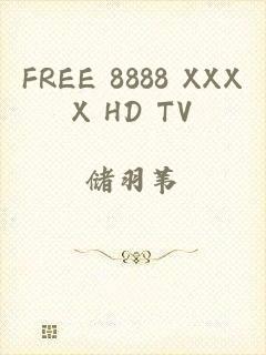 FREE 8888 XXXX HD TV